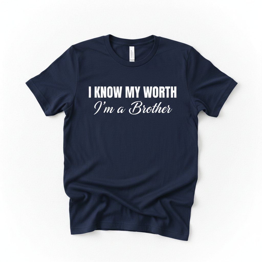 I KNOW MY WORTH — I'm a Brother Navy Tee