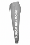 Know Your Worth Pants - KNOW YOUR WORTH running down the outer side of the left leg