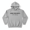 KNOW YOUR WORTH - He's Loving Hoodie