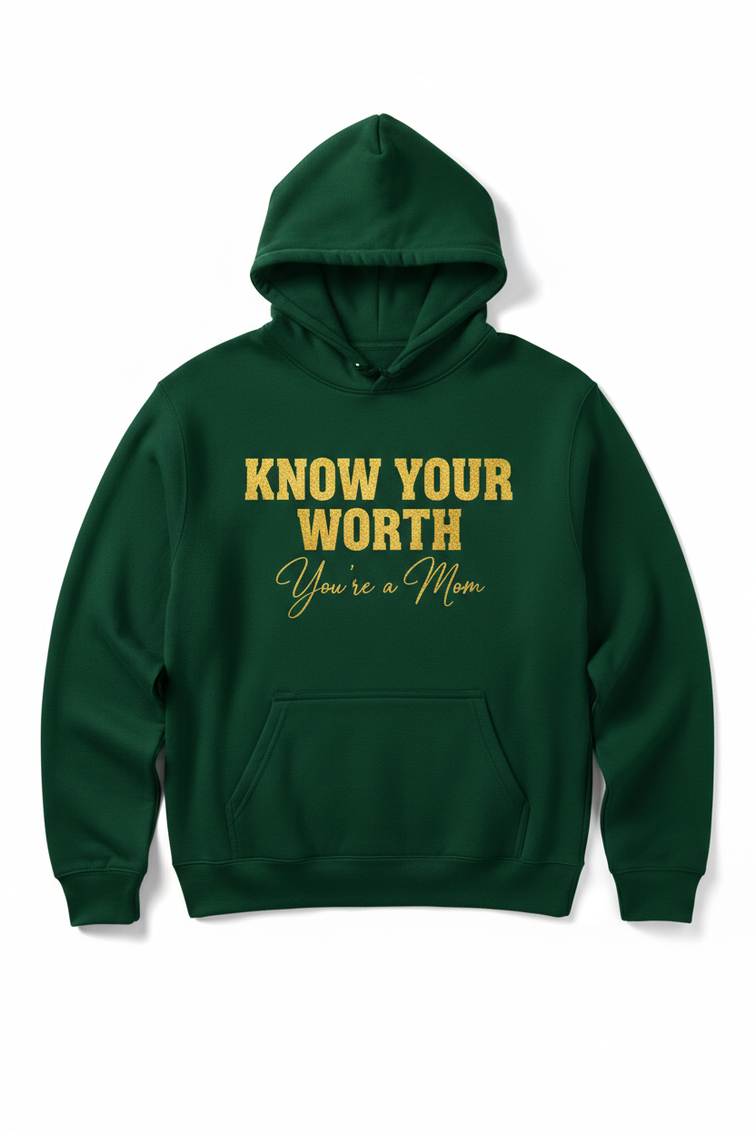 Know Your Worth — Green and Gold Hoodie